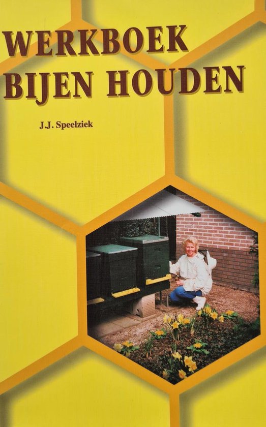 Werkboek Bijenhouden - J.J. Speelziek