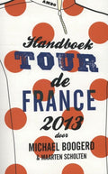 Handboek Tour de France 2013 - Michael Boogerd, Maarten Scholten