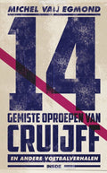 14 gemiste oproepen van Cruijff - Michel van Egmond, Onbekend