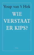 Wie verstaat er kips? - Youp van 't Hek