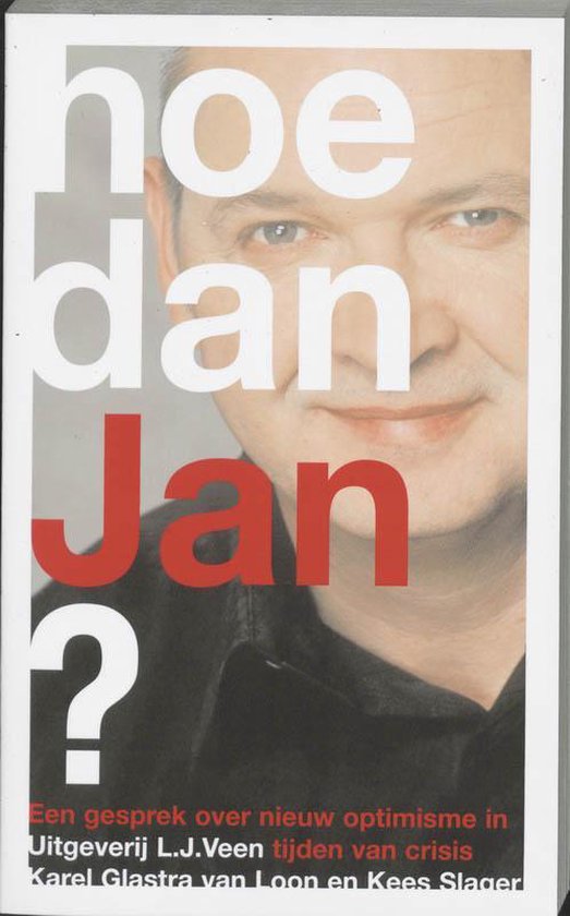 Hoe Dan Jan - K. Glastra van Loon, K. Slager