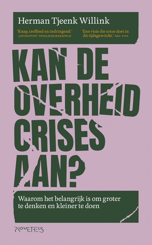 Kan de overheid crises aan? - Herman Tjeenk Willink