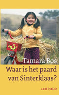 Waar Is Het Paard Van Sinterklaas - Tamara Bos
