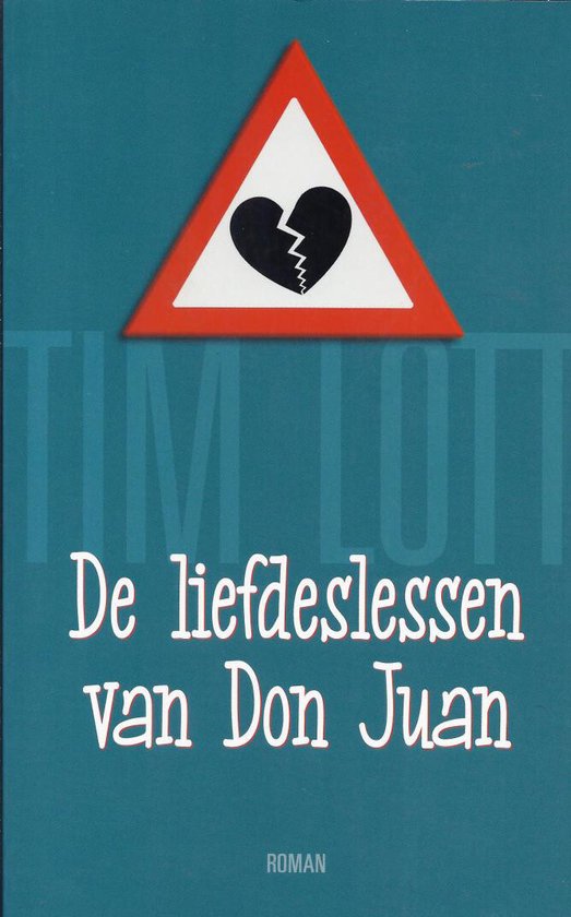 Liefdeslessen Van Don Juan - Tim Lott