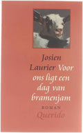Voor ons ligt een dag van bramenjam - Josien Laurier