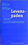 Levenspaden - Alice Miller