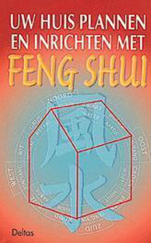 Uw huis plannen en inrichten met feng shui - Edwards, John