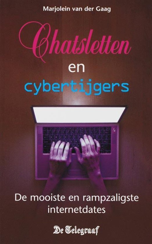 Chatsletten En Cybertijgers - Marjolein van der Gaag