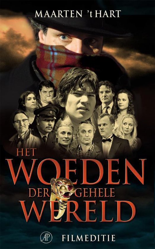 Het Woeden Der Gehele Wereld - Maarten 't Hart