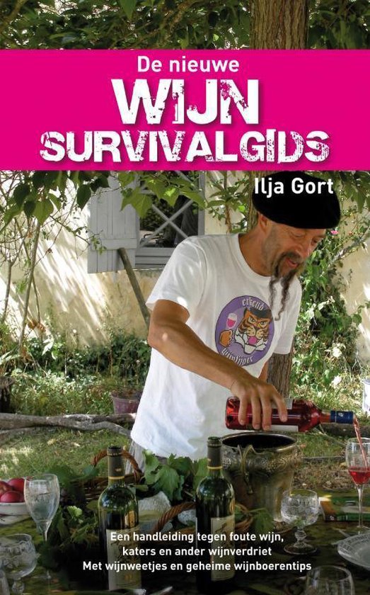 De nieuwe wijnsurvivalgids - Ilja Gort, Caroline d'Hollosy (illustraties)