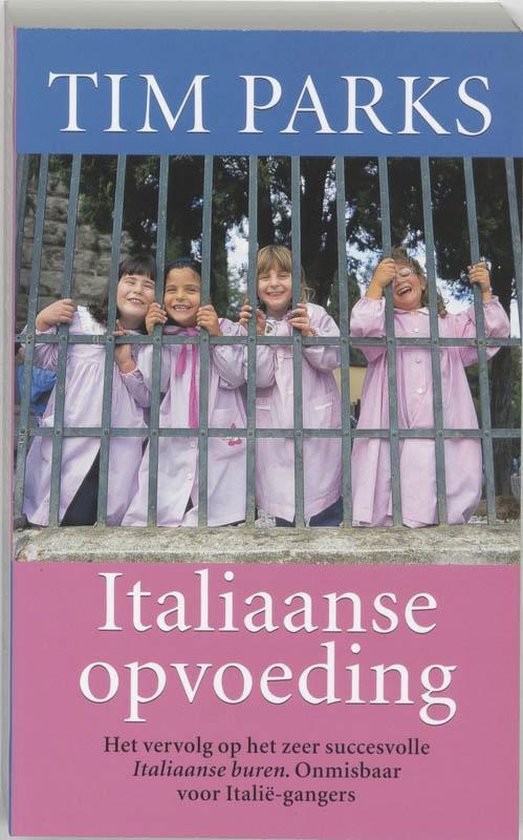 Italiaanse Opvoeding - Tim Parks