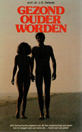 Gezond ouder worden - J.G. Defares