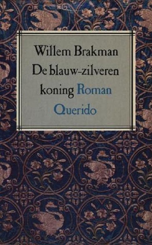 Blauw - zilveren koning - S. Brakman