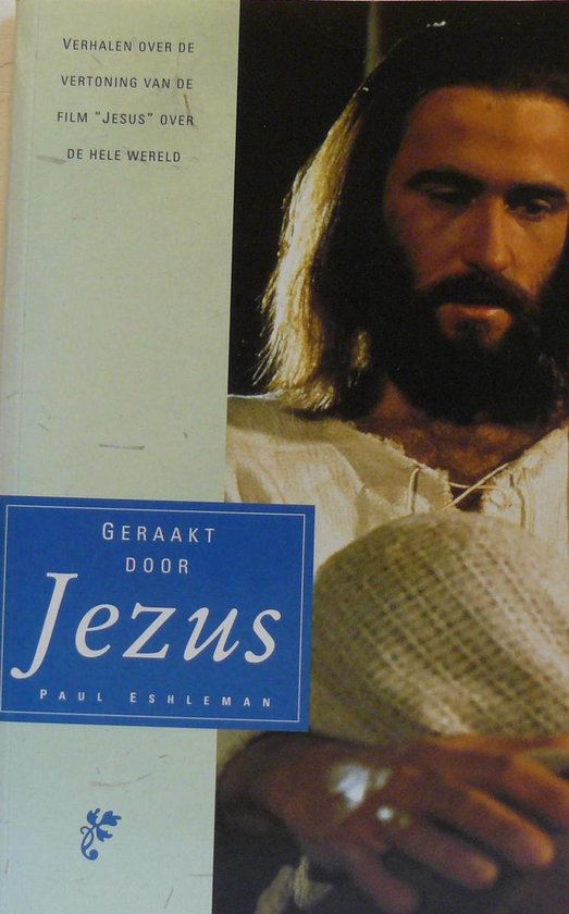 Geraakt door Jezus - P. Eshleman