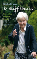 Ik Blijf Thuis - Stella Braam