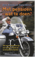 Met Pensioen Wat Te Doen - D. Knook