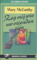 Zeg mij wie uw vrienden zijn - Mary Mccarthy