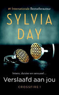 Crossfire 1 - Verslaafd aan jou - Sylvia Day