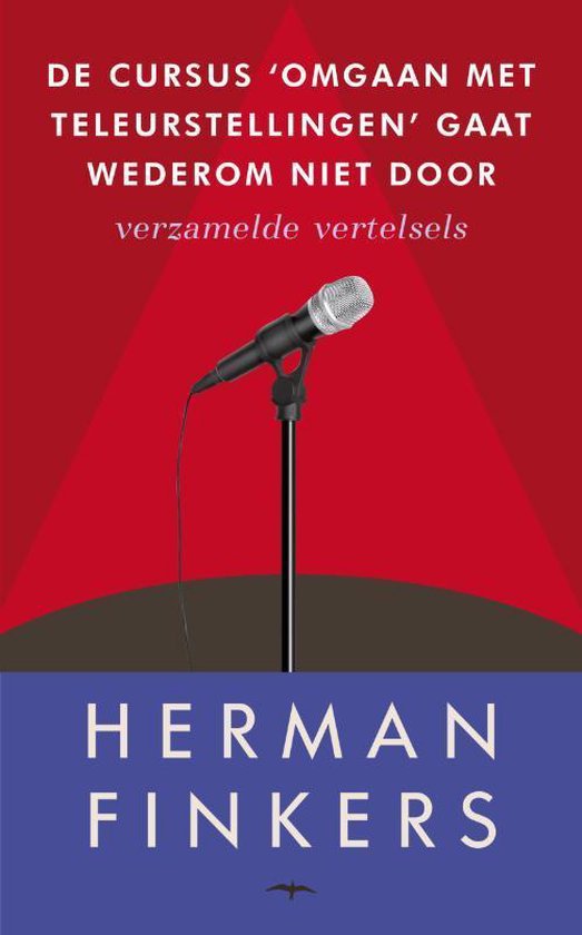 De cursus omgaan met teleurstellingen gaat wederom niet door - Herman Finkers