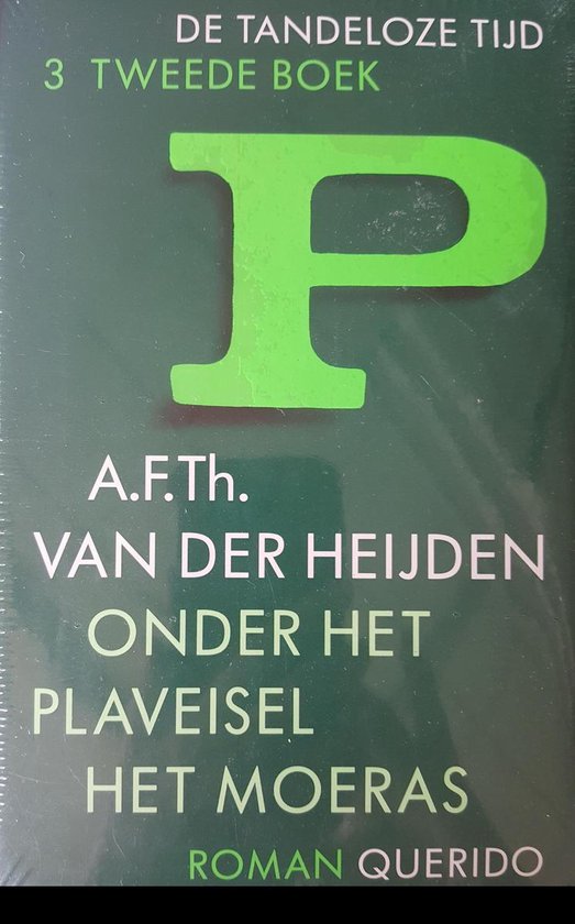 Onder het plaveisel het moeras - A.F.Th. van der Heijden