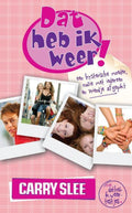 Dat Heb Ik Weer! - Carry Slee, Nadja Slee
