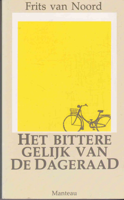 Het bittere gelijk van de dageraad - Frits van Noord