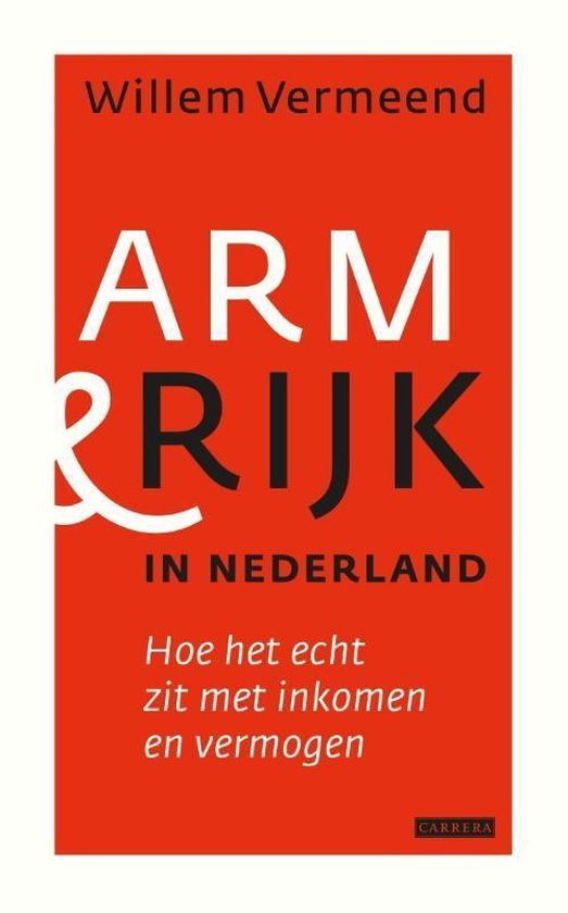 Arm en rijk in Nederland - Willem Vermeend