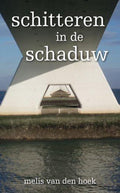 schitteren in de schaduw - Melis van den Hoek