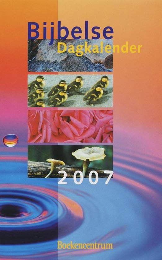 Bijbelse Dagkalender 2007 - Auteur Onbekend