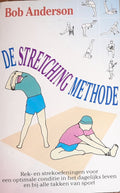 De stretching methode - Bob Anderson, J. Anderson