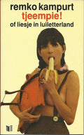 Tjeempie! of Liesje in Luiletterland - Remko Kampurt - - Boeken - Remco Campert