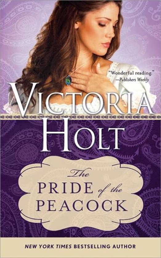 The Pride Of The Peacock - Victoria Holt
