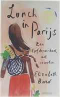 Lunch in Parijs - Elizabeth Bard