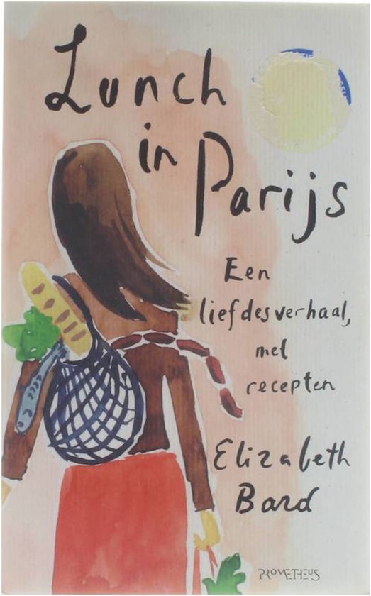 Lunch in Parijs - Elizabeth Bard