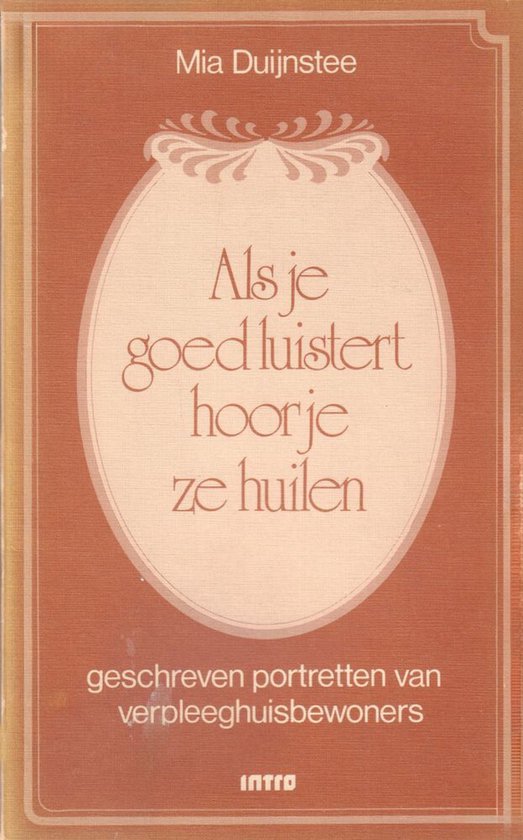 Als Je Goed Luistert Hoor Je Ze Huilen - Mia Duijnstee