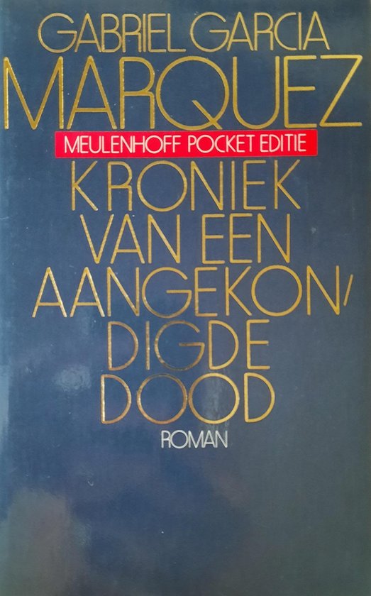 Kroniek van een aangekondigde dood - Gabriel Garcia Marquez