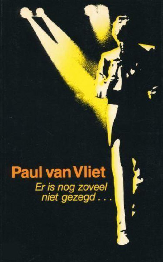 Er is nog zoveel niet gezegd ... - Paul van Vliet