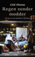 Regen zonder modder - Celal Altuntas
