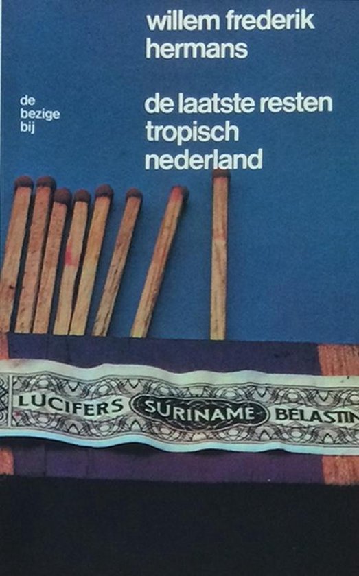 Laatste Resten Tropisch Nederland - Willem Frederik Hermans