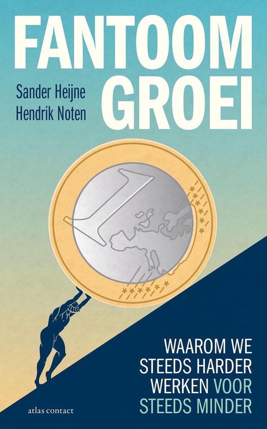 Fantoomgroei - Sander Heijne, Hendrik Noten