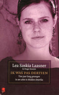 Ik Was Pas Dertien - Lea Saskia Laasner, H Stamm