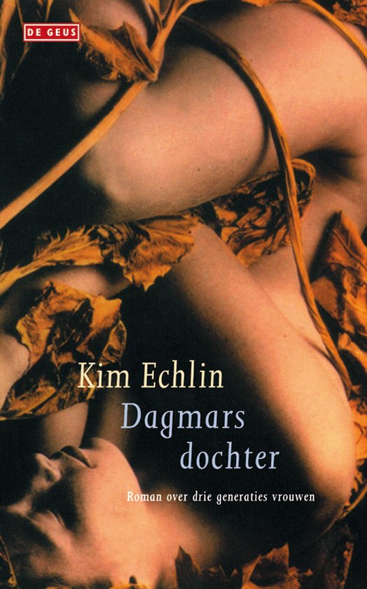 Dagmars dochter - Kim Echlin