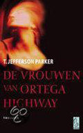Vrouwen Van Ortega Highway - T. Jefferson Parker