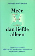 Meer dan liefde alleen - Antonia en Theo Schoenaker, Theo Schoenaker