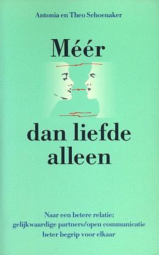 Meer dan liefde alleen - Antonia en Theo Schoenaker, Theo Schoenaker