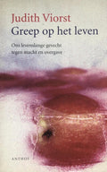 Greep Op Het Leven - J. Viorst