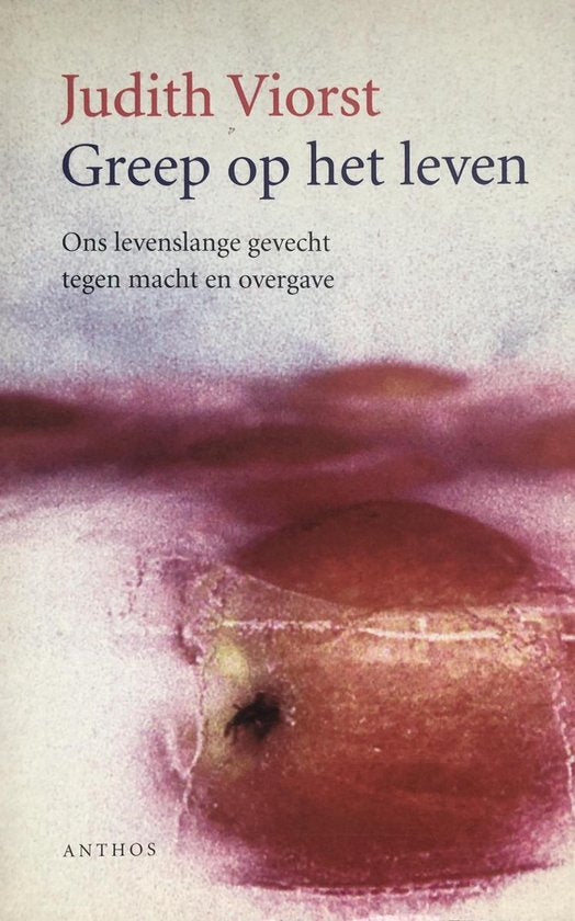 Greep Op Het Leven - J. Viorst