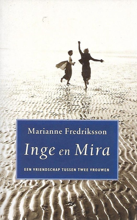 Inge en Mira - Marianne Fredriksson - Marianne Frederiksson, M. Fredriksson