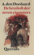 De bruiloft der zeven zigeuners - A. den Doolaard