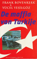 De maffia van Turkije - Frank Bovenkerk, Yucel Yesilgoz